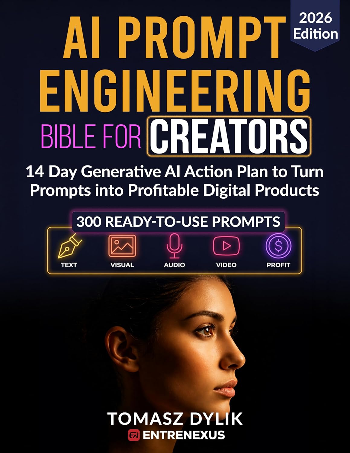 AI Prompt Engineering Bible | 14-Day Creator Guide